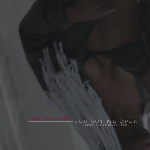 You Got Me Open - Single