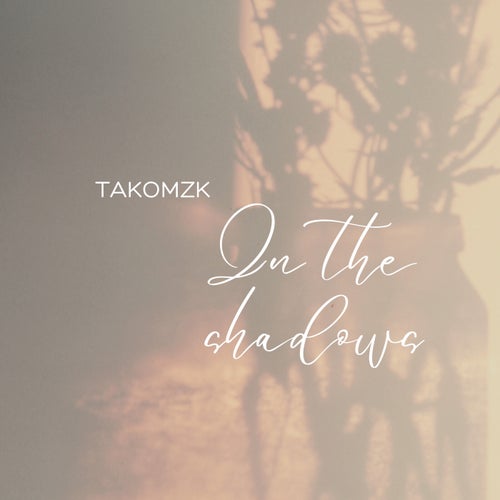 In the shadows