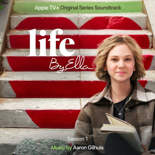 Life by Ella: Season 1 (Apple Original Series Soundtrack)