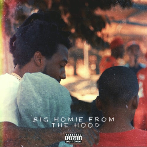 Big Homie From The Hood