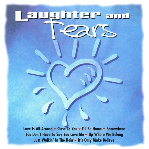 Laughter and Tears