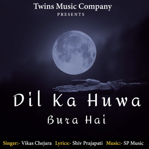 Dil Ka Huwa Bura Hal