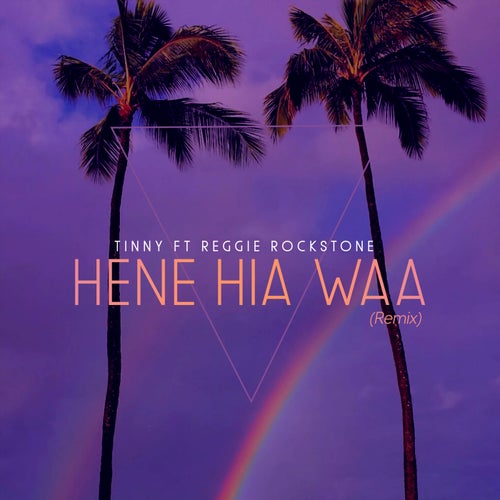 Hene Hia Waa (Remix)