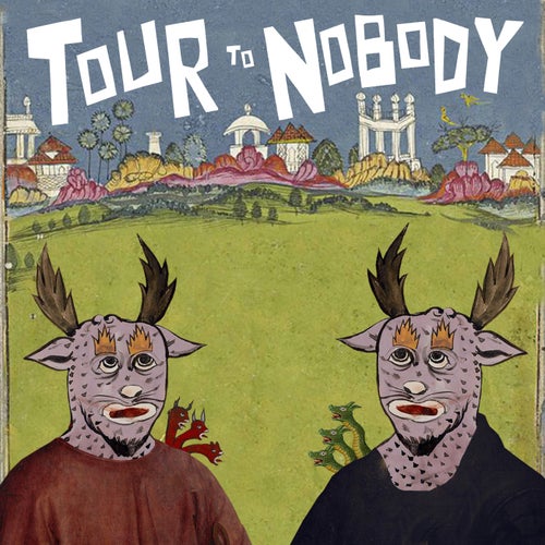 Tour To Nobody