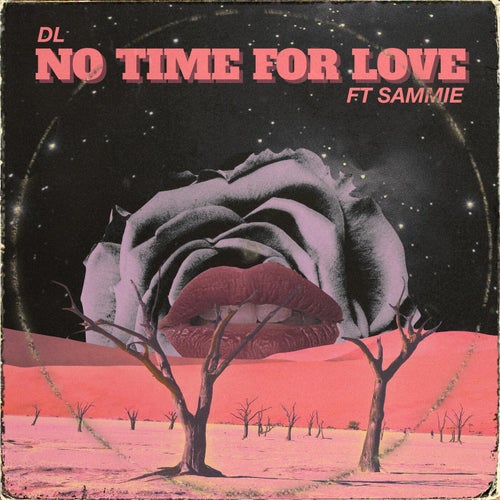 No Time for Love (feat. Sammie)