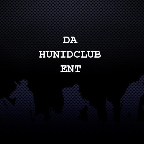 Da HunidClub ent Profile