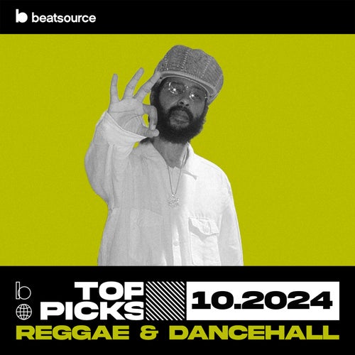 Reggae & Dancehall Top Picks October 2024 playlist