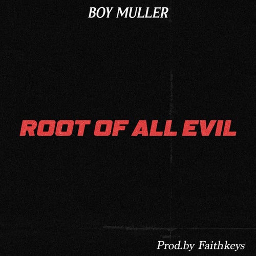Root Of All Evil