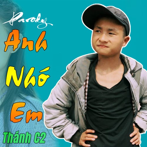 Anh Nhớ Em (Parody)