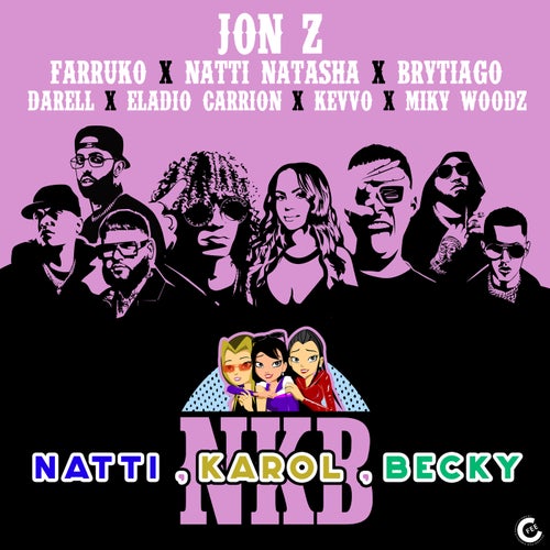 Natti, Karol, Becky (feat. KEVVO, Brytiago, Darell, Eladio Carrión & Miky Woodz)