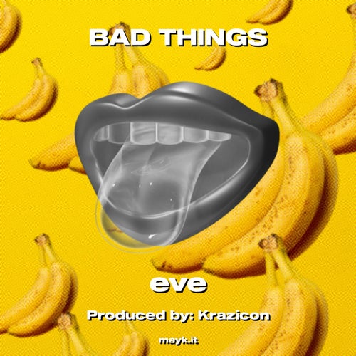 BAD THINGS