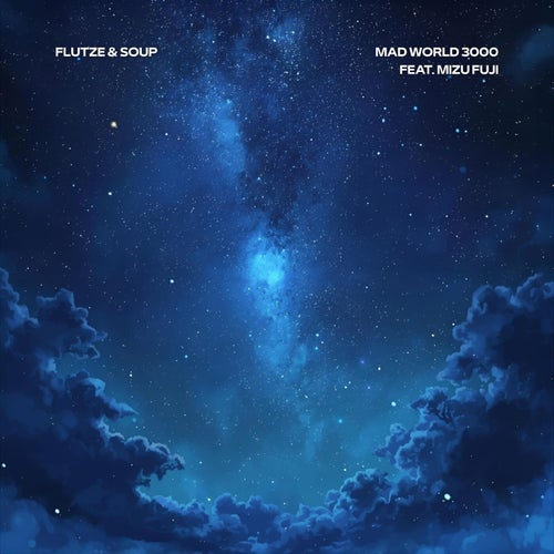 MAD WORLD 3000 (feat. Mizu Fuji)