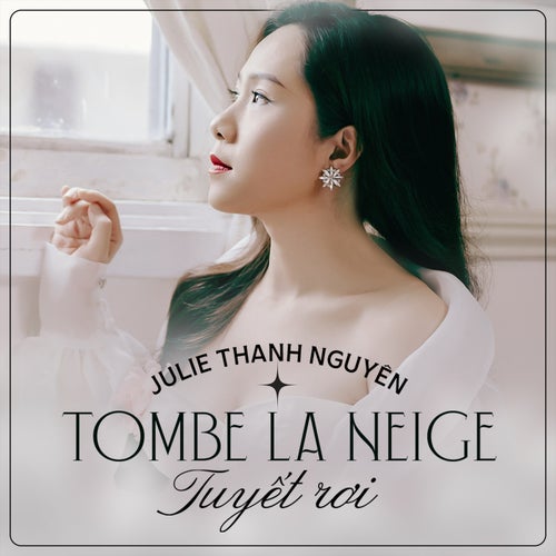 Tombe La Neige (Tuyết Rơi)