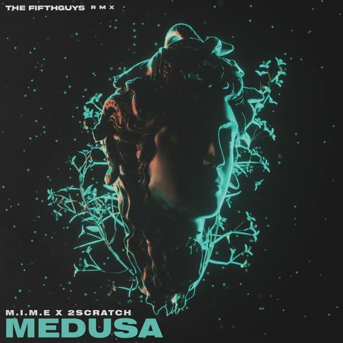 Medusa (The FifthGuys Remix)