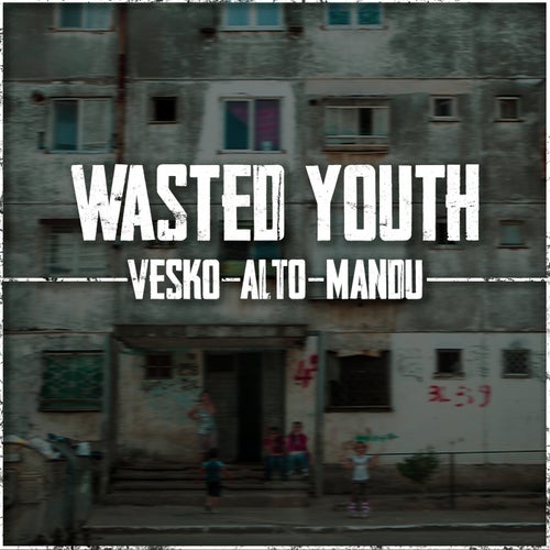 Wasted Youth