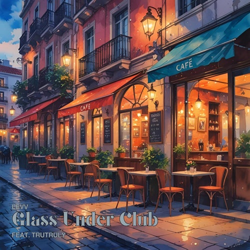 Glass Under Club (feat. Trutruly)