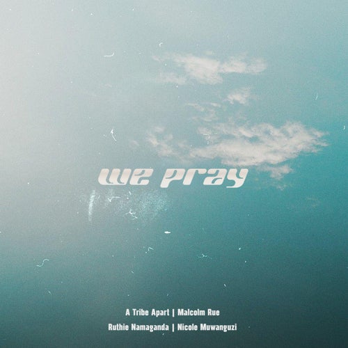 We Pray (See a Miracle)