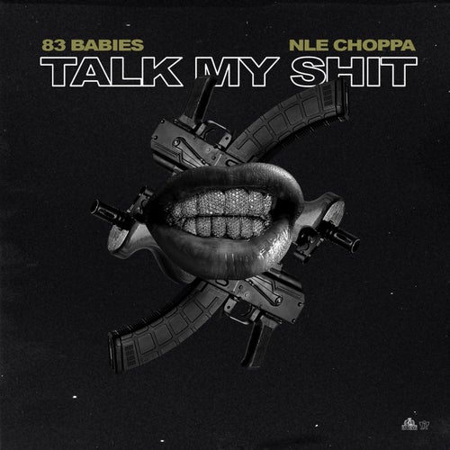 Talk My Shit (feat. NLE Choppa)