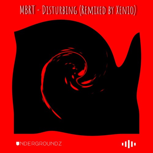 Disturbing (Remixed by Xenio)