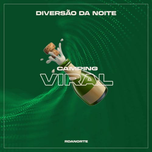 Submundo Diversão da Noite (feat. CAMPING VIRAL)