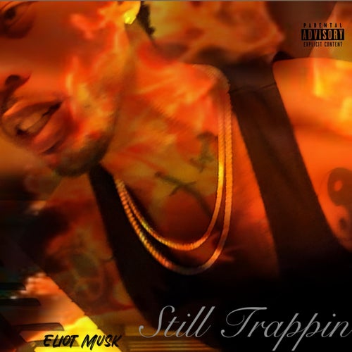 Still Trappin