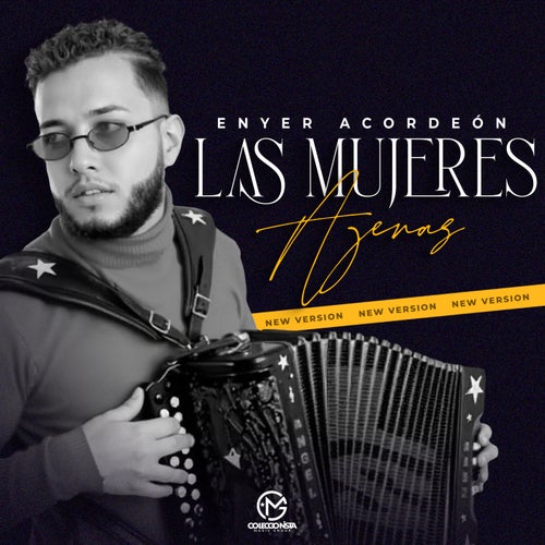 Las Mujeres Ajenas (New Version)