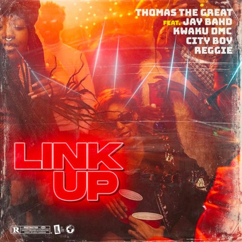 LINK UP (feat. Jay Bahd, Kwaku DMC, City Boy & Reggie)