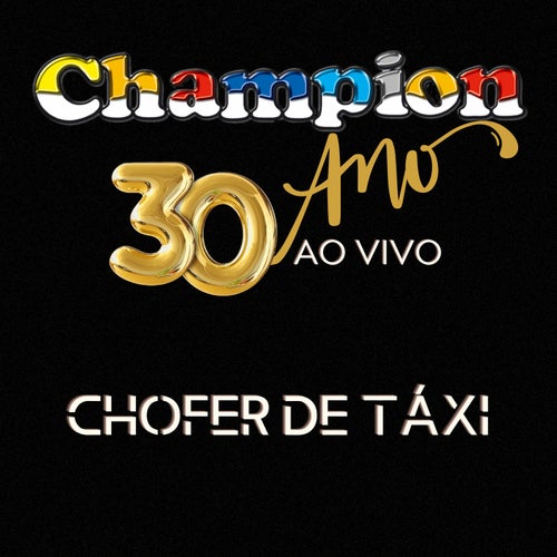 Chofer de Táxi - 30 Anos (Ao Vivo)