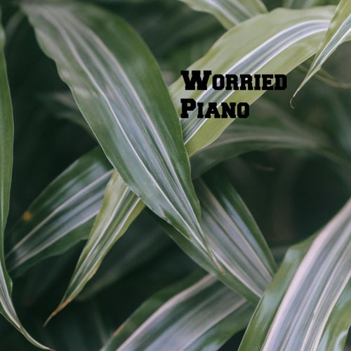 Worried Piano