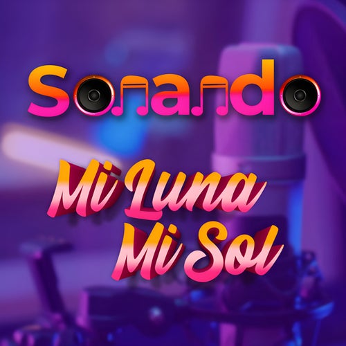 Mi Luna, Mi sol