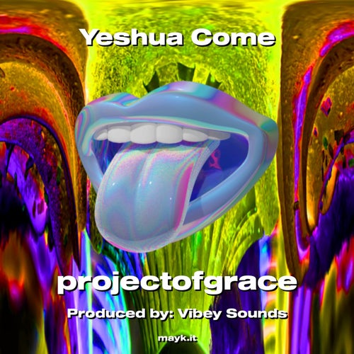 Yeshua Come