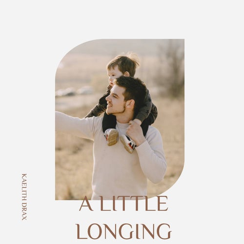 A Little Longing