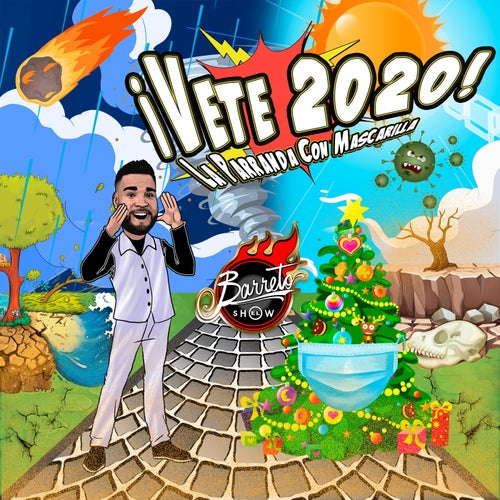 ¡Vete 2020! (La Parranda Con Mascarilla)