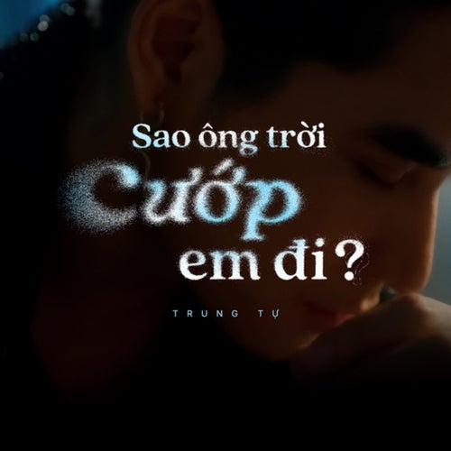 Sao Ông Trời Cướp Em Đi?