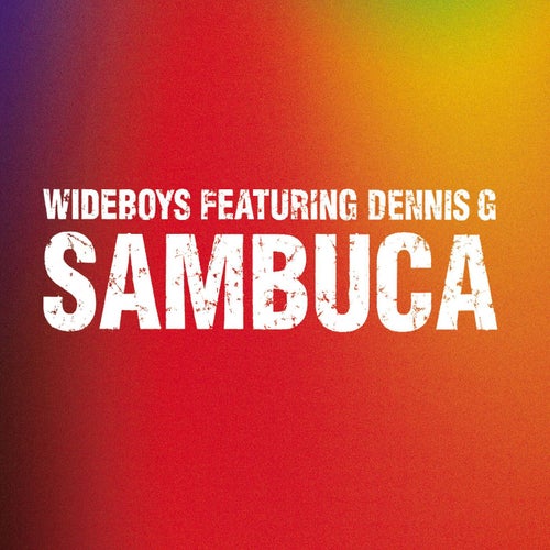 Sambuca - Original Mix (Radio Edit) [feat. Dennis G]
