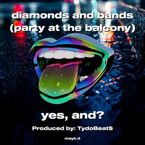 diamonds and bands (party at the balcony)