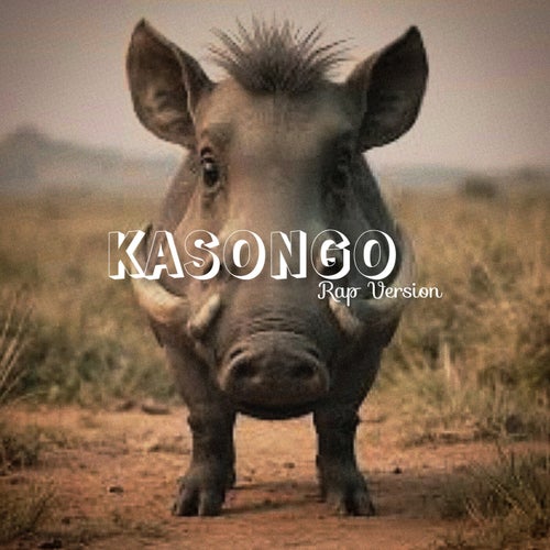 Kasongo Rap Version