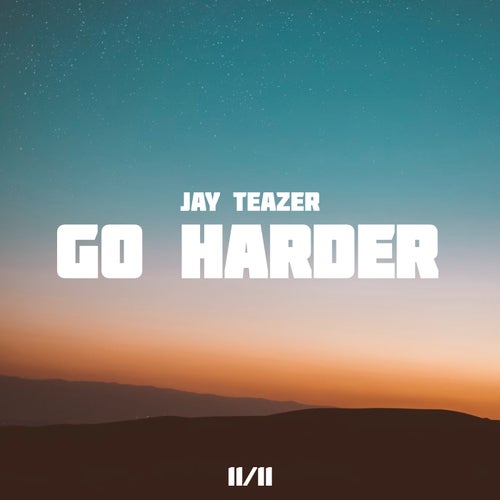 Go Harder (11/11)