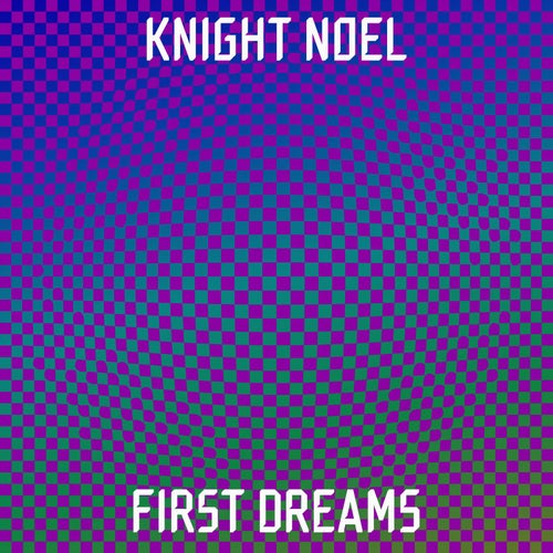 First Dreams