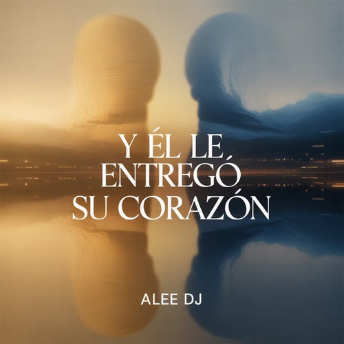 Y  Él Le Entregó Su Corazón