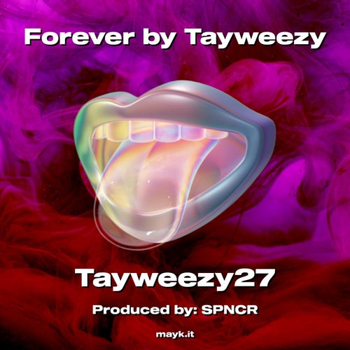 Forever by Tayweezy