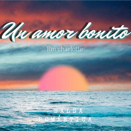 un amor bonito