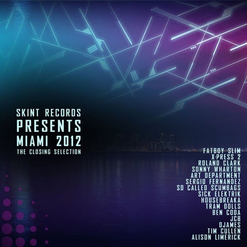 Miami 2012 (The Closing Selection)