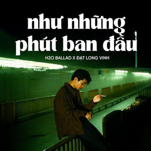 Như Những Phút Ban Đầu (Ballad)