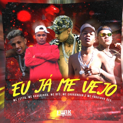 Eu ja me Vejo (feat. Love Funk, Funk Malokeiro)