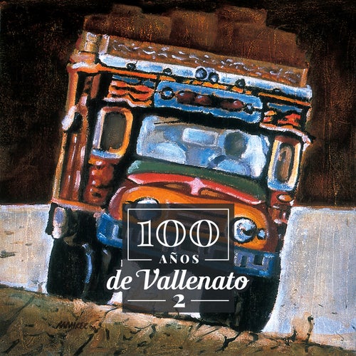 100 Años de Vallenato (Vol.2)