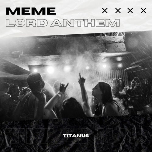 Meme Lord Anthem (Hardstyle)