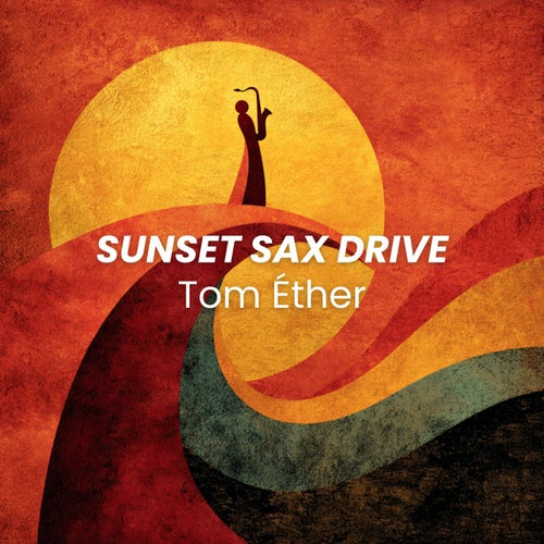 Sunset Sax Drive