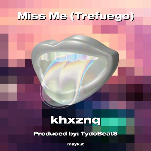 Miss Me (Trefuego)