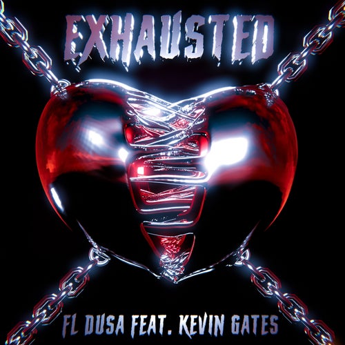 Exhausted (feat. Kevin Gates)